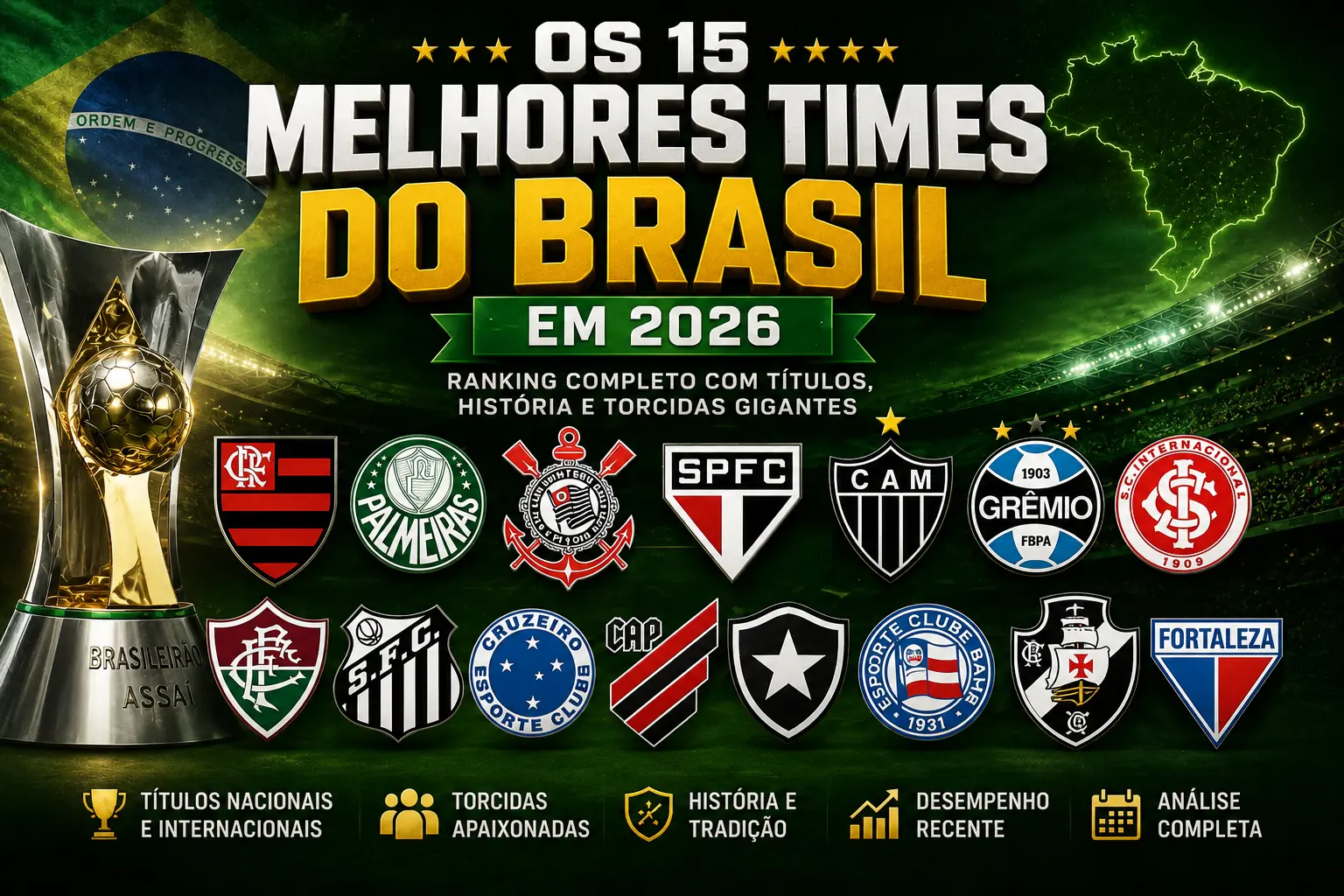 Os 15 melhores times do Brasil em 2026
